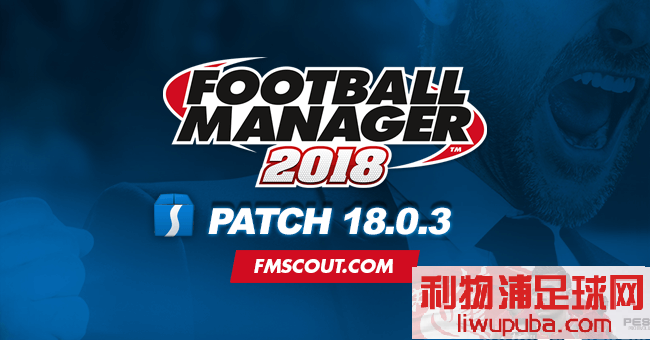 FM2018 ٷBetav18.03[ٴθȶ]