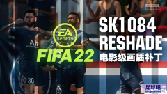 FIFA22_SK1Q84Ӱʲv1.0[Ӱ̬Ӱ8K]